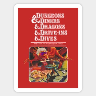 Dungeons & Diners & Dragons & Drive-ins & Dives Magnet